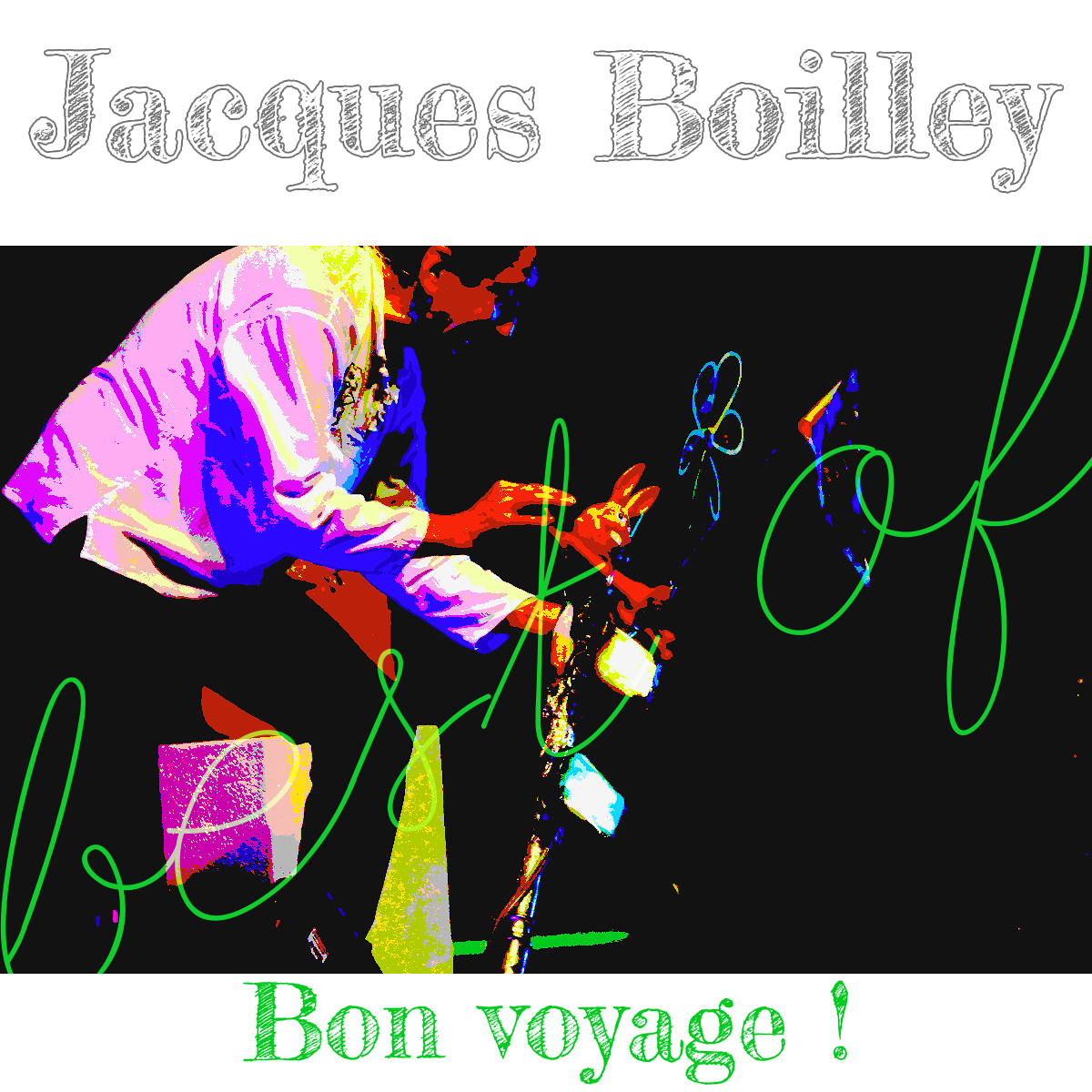 Jacques Boilley - Bon voyage (Best-Of) !